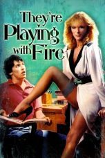 Watch They’re Playing with Fire (1984) Eng Sub 123Movies