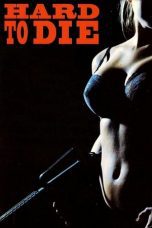 Watch Hard to Die (1990) Eng Sub 123Movies