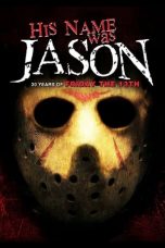 Watch His Name Was Jason: 30 Years of Friday the 13th (2010) Eng Sub 123Movies