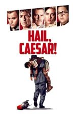 Watch Hail, Caesar! (2016) Eng Sub 123Movies