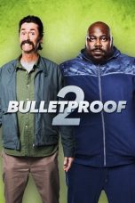 Watch Bulletproof 2 (2020) Eng Sub 123Movies