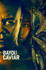 Watch Bayou Caviar (2018) Eng Sub 123Movies