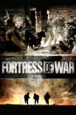 Watch Fortress of War (2010) Eng Sub 123Movies