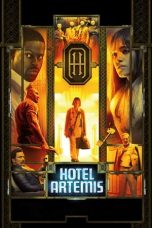 Watch Hotel Artemis (2018) Eng Sub 123Movies