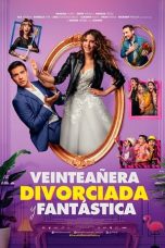 Watch Veinteañera, divorciada y fantástica (2020) Eng Sub 123Movies