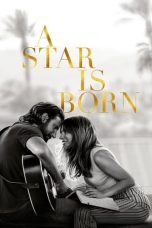 Watch A Star Is Born (2018) Eng Sub 123Movies