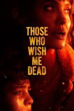 Watch Those Who Wish Me Dead (2021) Eng Sub 123Movies