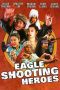 Watch The Eagle Shooting Heroes (1993) Eng Sub 123Movies