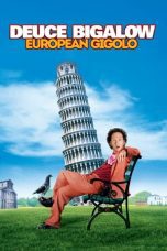 Watch Deuce Bigalow: European Gigolo (2005) Eng Sub 123Movies