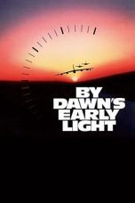 Watch By Dawn’s Early Light (1990) Eng Sub 123Movies