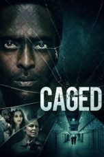 Watch Caged (2021) Eng Sub 123Movies