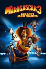 Watch Madagascar 3: Europe’s Most Wanted (2012) Eng Sub 123Movies