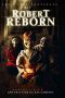 Watch Robert Reborn (2019) Eng Sub 123Movies