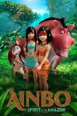 Watch Ainbo: Spirit of the Amazon (2021) Eng Sub 123Movies