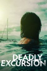 Watch Deadly Excursion (2019) Eng Sub 123Movies