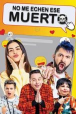 Watch No me echen ese muerto (2021) Eng Sub 123Movies