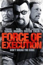 Watch Force of Execution (2013) Eng Sub 123Movies