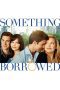 Watch Something Borrowed (2011) Eng Sub 123Movies