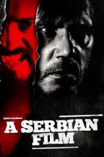 Watch A Serbian Film (2010) Eng Sub 123Movies