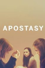 Watch Apostasy (2017) Eng Sub 123Movies