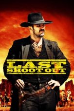 Watch Last Shoot Out (2021) Eng Sub 123Movies