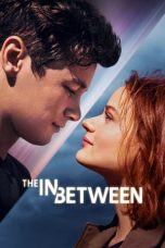 Watch The In Between (2022) Eng Sub 123Movies