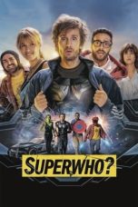 Watch Superwho? (2022) Eng Sub 123Movies