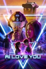 Watch AI Love You (2022) Eng Sub 123Movies