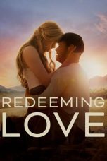 Watch Redeeming Love (2022) Eng Sub 123Movies