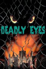 Watch Deadly Eyes (1982) Eng Sub 123Movies