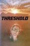 Watch Threshold (1981) Eng Sub 123Movies