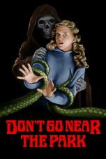 Watch Don’t Go Near the Park (1981) Eng Sub 123Movies