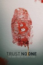 Watch Trust No One: The Hunt for the Crypto King (2022) Eng Sub 123Movies