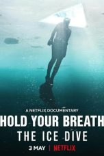 Watch Hold Your Breath: The Ice Dive (2022) Eng Sub 123Movies