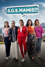 Watch S.O.S. Mamis: La película (2022) Eng Sub 123Movies