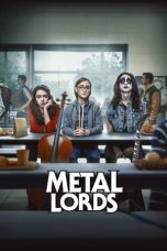 Watch Metal Lords (2022) Eng Sub 123Movies