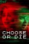 Watch Choose or Die (2022) Eng Sub 123Movies