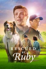 Watch Rescued by Ruby (2022) Eng Sub 123Movies