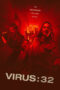 Watch Virus:32 (2022) Eng Sub 123Movies