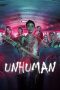 Watch Unhuman (2022) Eng Sub 123Movies