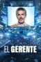 Watch El gerente (2022) Eng Sub 123Movies