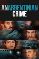 Watch An Argentinian crime (2022) Eng Sub 123Movies