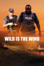 Watch Wild Is the Wind (2022) Eng Sub 123Movies