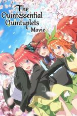 Watch The Quintessential Quintuplets Movie (2022) Eng Sub 123Movies