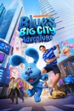 Watch Blue’s Big City Adventure (2022) Eng Sub 123Movies