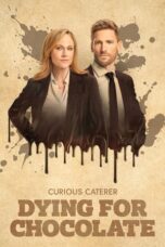 Watch Curious Caterer: Dying for Chocolate (2022) Eng Sub 123Movies