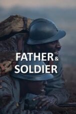 Watch Father & Soldier (2023) Eng Sub 123Movies