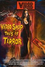 Watch Video Shop Tales of Terror (2023) Eng Sub 123Movies