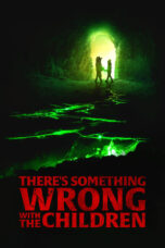 Watch There’s Something Wrong with the Children (2023) Eng Sub 123Movies