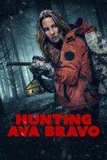 Watch Hunting Ava Bravo (2022) Eng Sub 123Movies